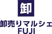 卸売りマルシェFUJI